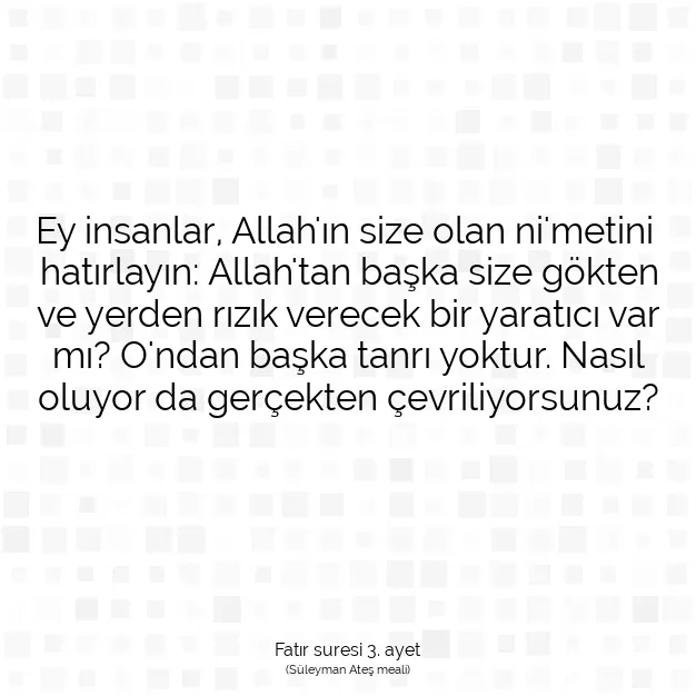 Ayetbul | Kuran Mealleri | Quran | Fatır suresi 3. ayet