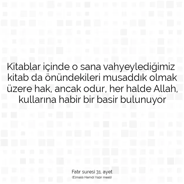 Ayetbul | Kuran Mealleri | Quran | Fatır suresi 31. ayet