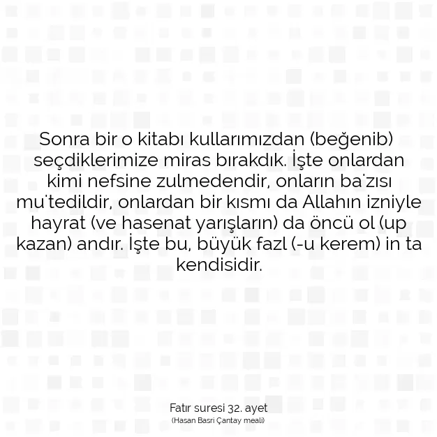 Ayetbul | Kuran Mealleri | Quran | Fatır suresi 32. ayet