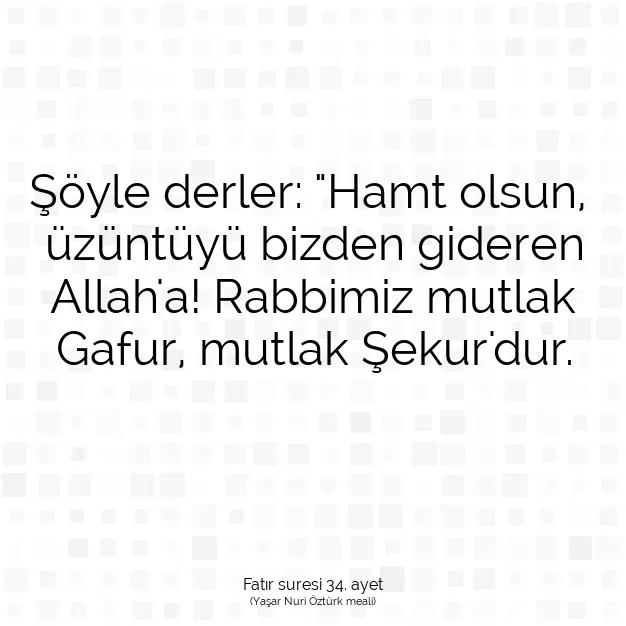 Ayetbul | Kuran Mealleri | Quran | Fatır suresi 34. ayet