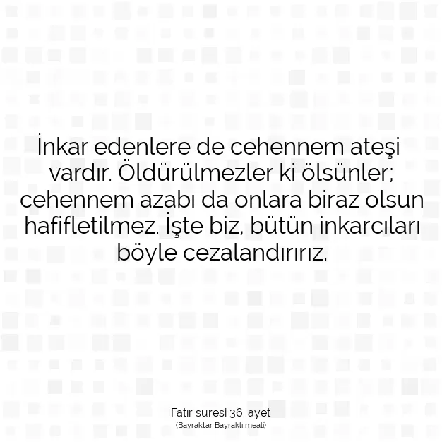 Ayetbul | Kuran Mealleri | Quran | Fatır suresi 36. ayet