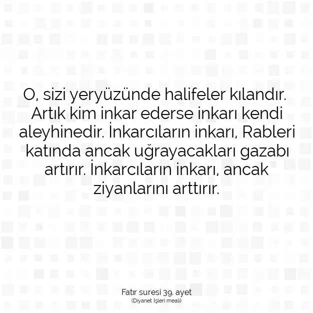 Ayetbul | Kuran Mealleri | Quran | Fatır suresi 39. ayet