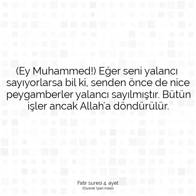 Ayetbul | Kuran Mealleri | Quran | Fatır suresi 4. ayet