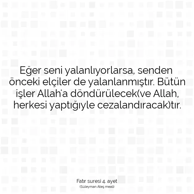 Ayetbul | Kuran Mealleri | Quran | Fatır suresi 4. ayet