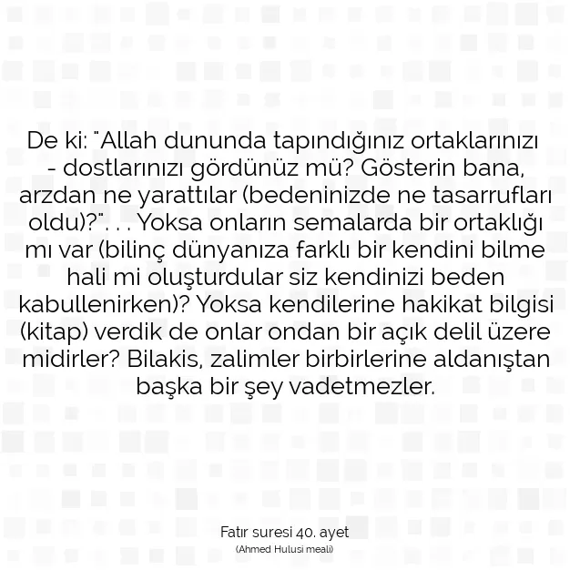 Ayetbul | Kuran Mealleri | Quran | Fatır suresi 40. ayet