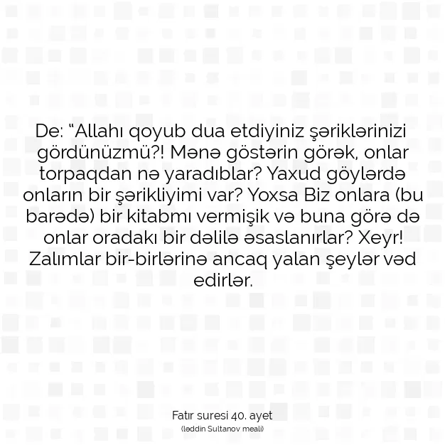 Ayetbul | Kuran Mealleri | Quran | Fatır suresi 40. ayet