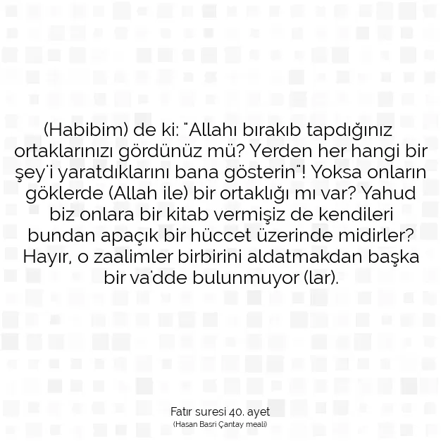 Ayetbul | Kuran Mealleri | Quran | Fatır suresi 40. ayet