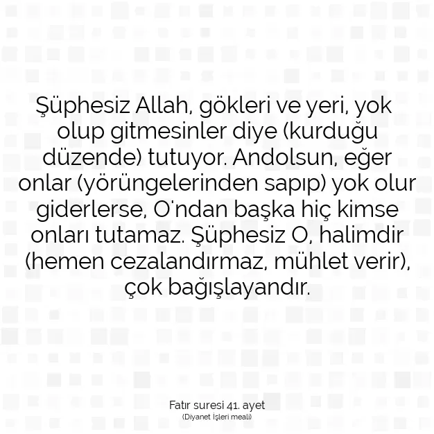 Ayetbul | Kuran Mealleri | Quran | Fatır suresi 41. ayet