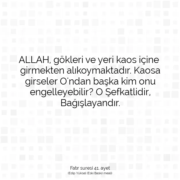 Ayetbul | Kuran Mealleri | Quran | Fatır suresi 41. ayet