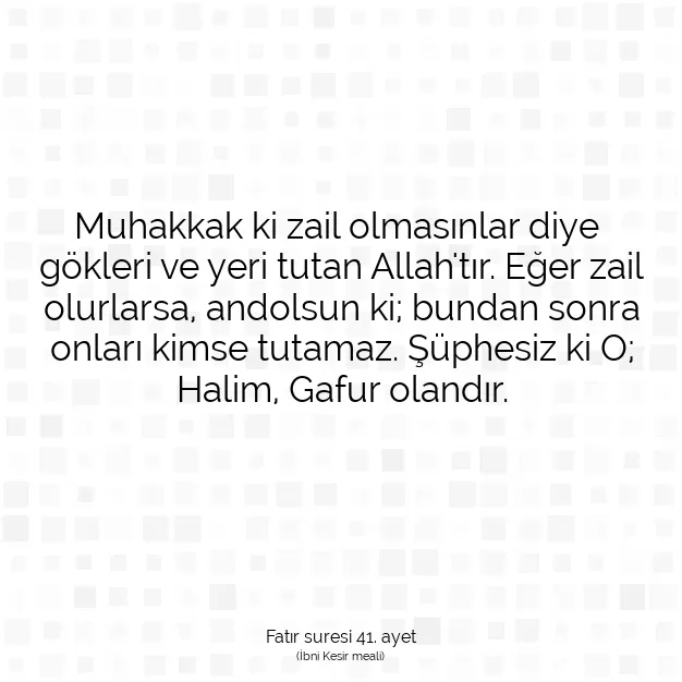 Ayetbul | Kuran Mealleri | Quran | Fatır suresi 41. ayet