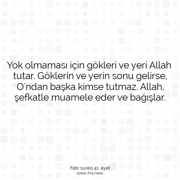 Ayetbul | Kuran Mealleri | Quran | Fatır suresi 41. ayet