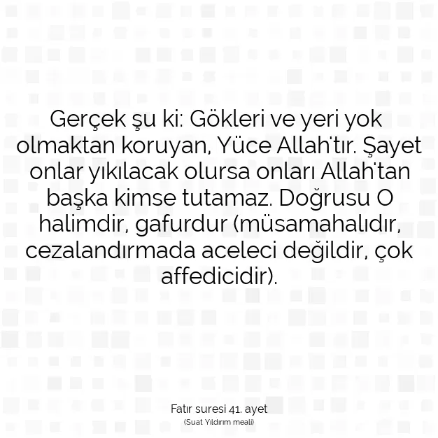 Ayetbul | Kuran Mealleri | Quran | Fatır suresi 41. ayet