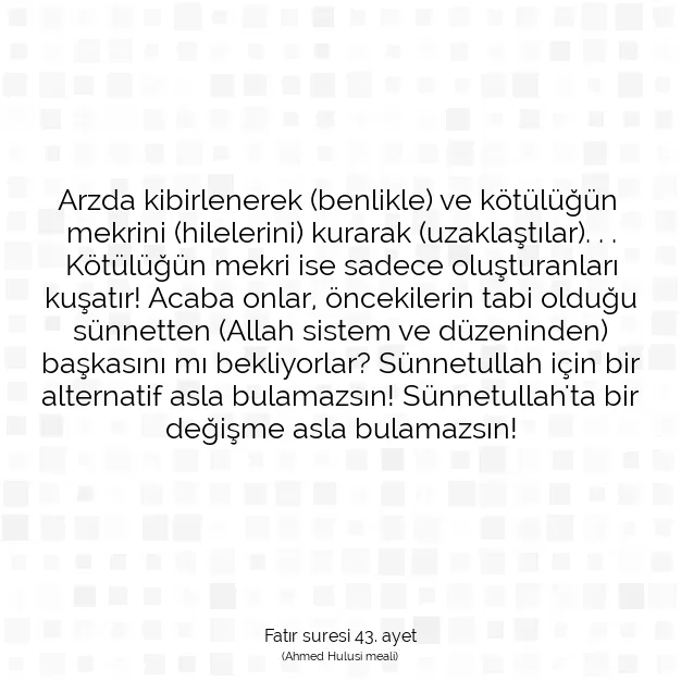 Ayetbul | Kuran Mealleri | Quran | Fatır suresi 43. ayet