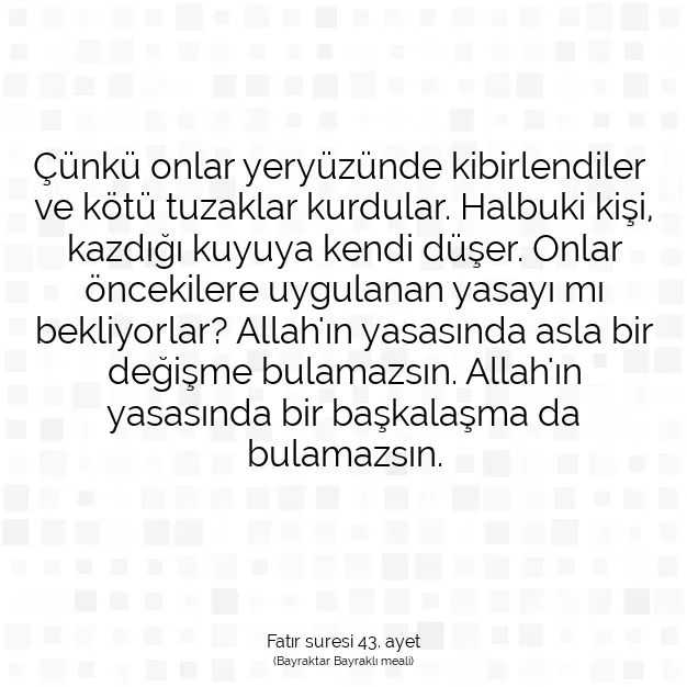 Ayetbul | Kuran Mealleri | Quran | Fatır suresi 43. ayet