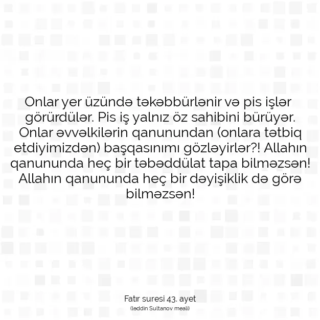 Ayetbul | Kuran Mealleri | Quran | Fatır suresi 43. ayet