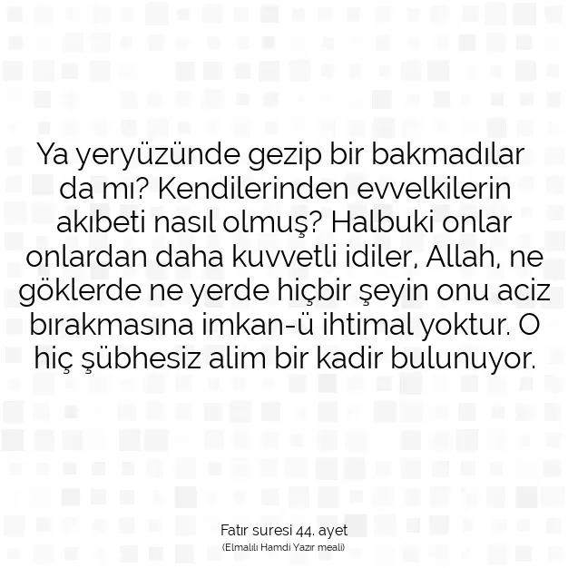 Ayetbul | Kuran Mealleri | Quran | Fatır suresi 44. ayet