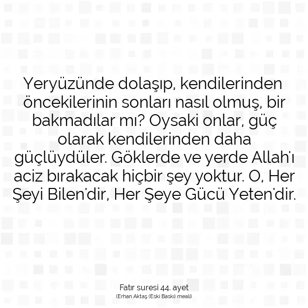 Ayetbul | Kuran Mealleri | Quran | Fatır suresi 44. ayet