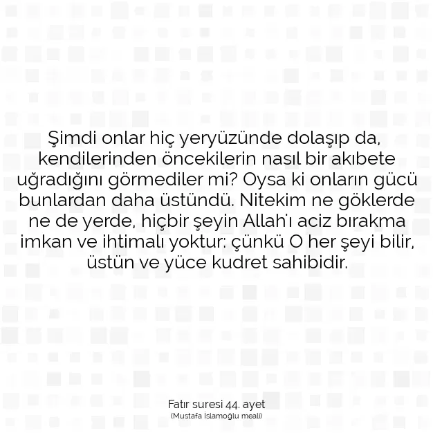 Ayetbul | Kuran Mealleri | Quran | Fatır suresi 44. ayet