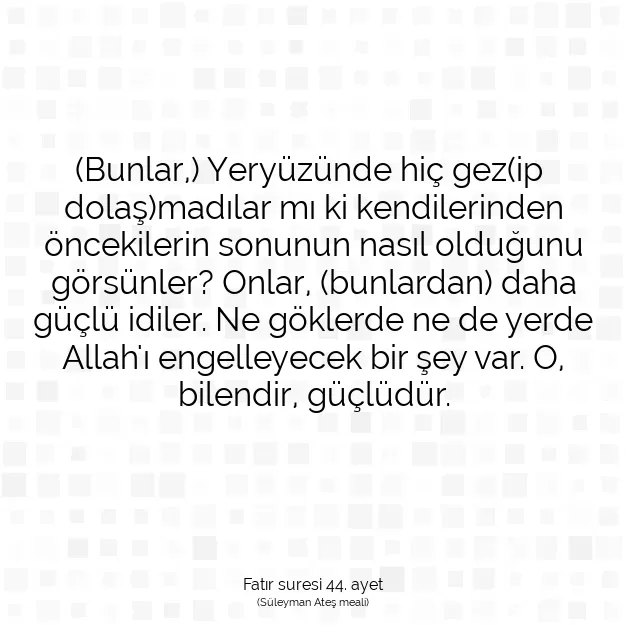 Ayetbul | Kuran Mealleri | Quran | Fatır suresi 44. ayet