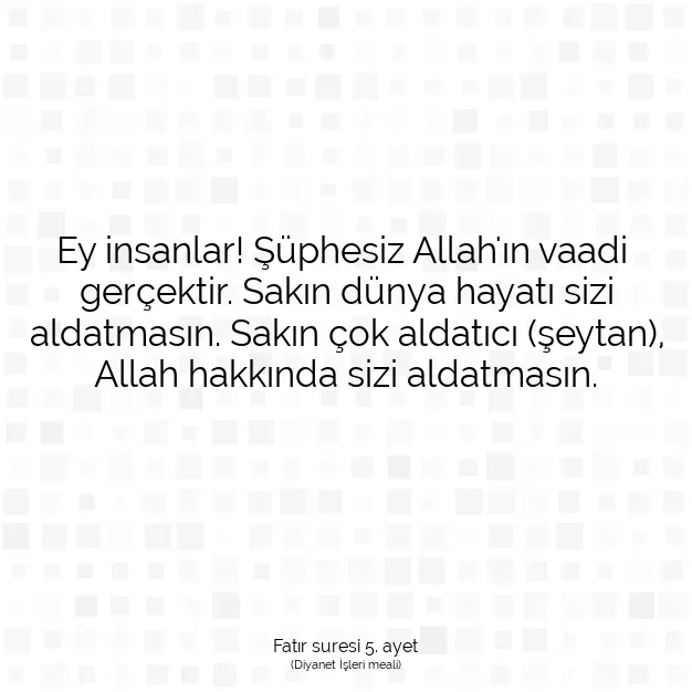 Ayetbul | Kuran Mealleri | Quran | Fatır suresi 5. ayet