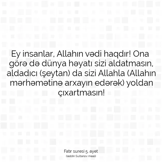 Ayetbul | Kuran Mealleri | Quran | Fatır suresi 5. ayet