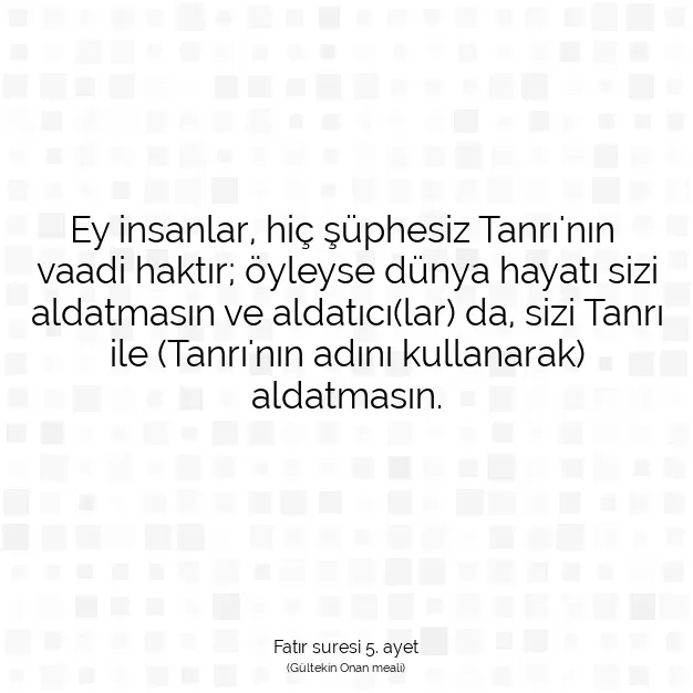 Ayetbul | Kuran Mealleri | Quran | Fatır suresi 5. ayet