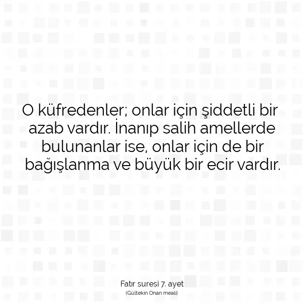 Ayetbul | Kuran Mealleri | Quran | Fatır suresi 7. ayet