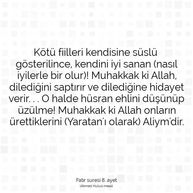 Ayetbul | Kuran Mealleri | Quran | Fatır suresi 8. ayet