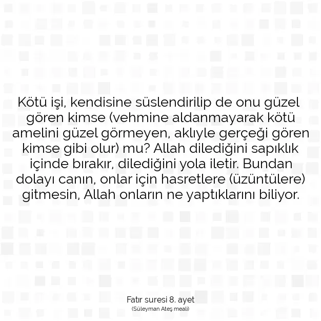 Ayetbul | Kuran Mealleri | Quran | Fatır suresi 8. ayet