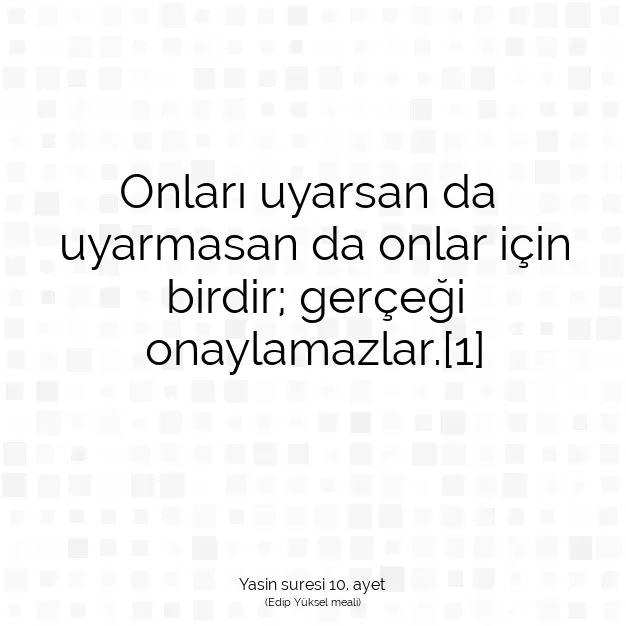 Ayetbul | Kuran Mealleri | Quran | Yasin suresi 10. ayet