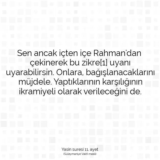 Ayetbul | Kuran Mealleri | Quran | Yasin suresi 11. ayet