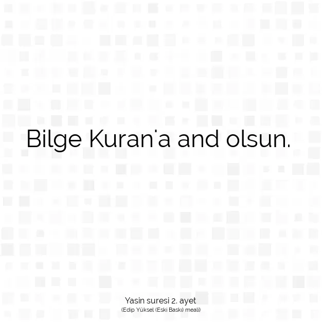 Ayetbul | Kuran Mealleri | Quran | Yasin suresi 2. ayet