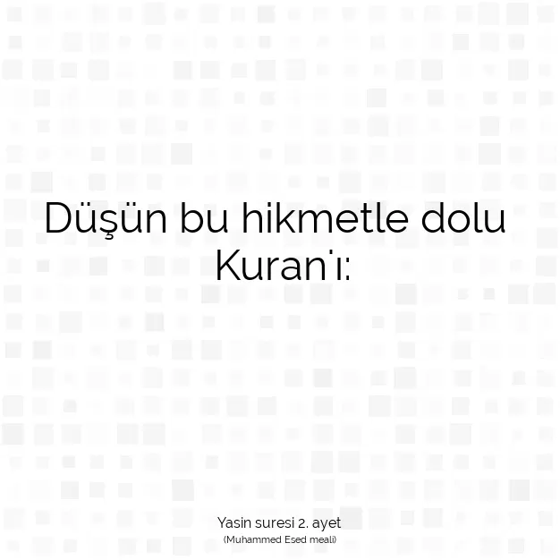 Ayetbul | Kuran Mealleri | Quran | Yasin suresi 2. ayet