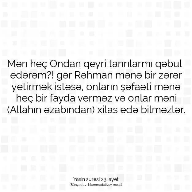 Ayetbul | Kuran Mealleri | Quran | Yasin suresi 23. ayet