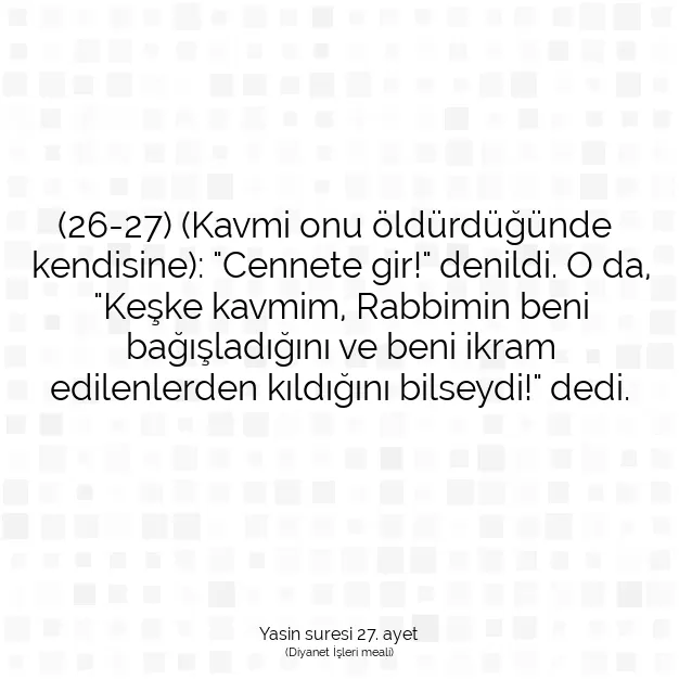 Ayetbul | Kuran Mealleri | Quran | Yasin suresi 27. ayet