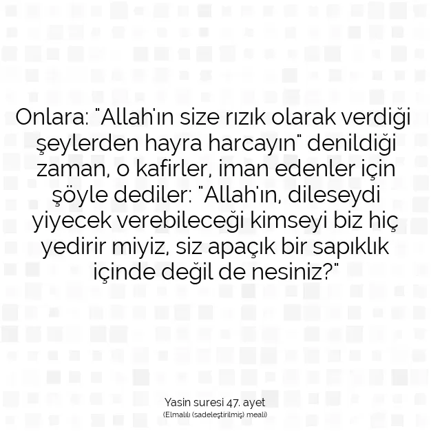 Ayetbul | Kuran Mealleri | Quran | Yasin suresi 47. ayet