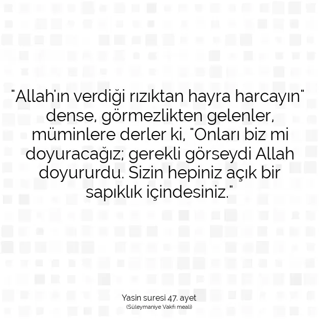 Ayetbul | Kuran Mealleri | Quran | Yasin suresi 47. ayet