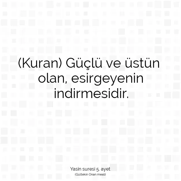 Ayetbul | Kuran Mealleri | Quran | Yasin suresi 5. ayet