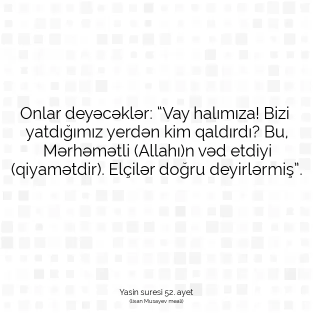 Ayetbul | Kuran Mealleri | Quran | Yasin suresi 52. ayet