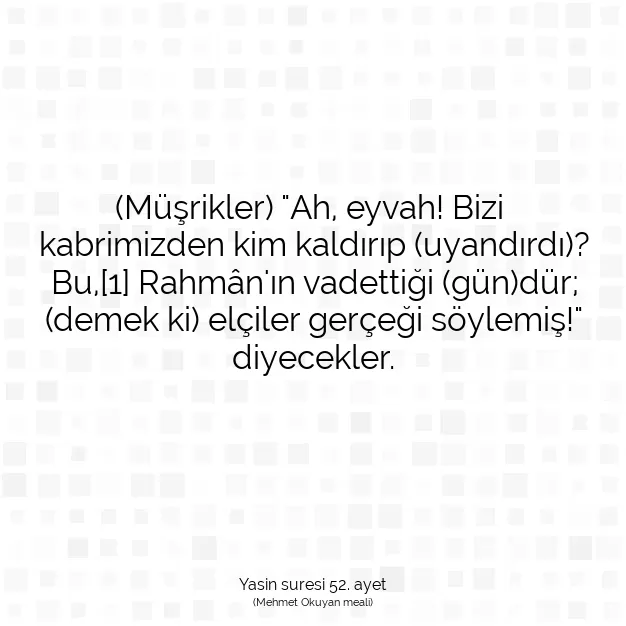 Ayetbul | Kuran Mealleri | Quran | Yasin suresi 52. ayet