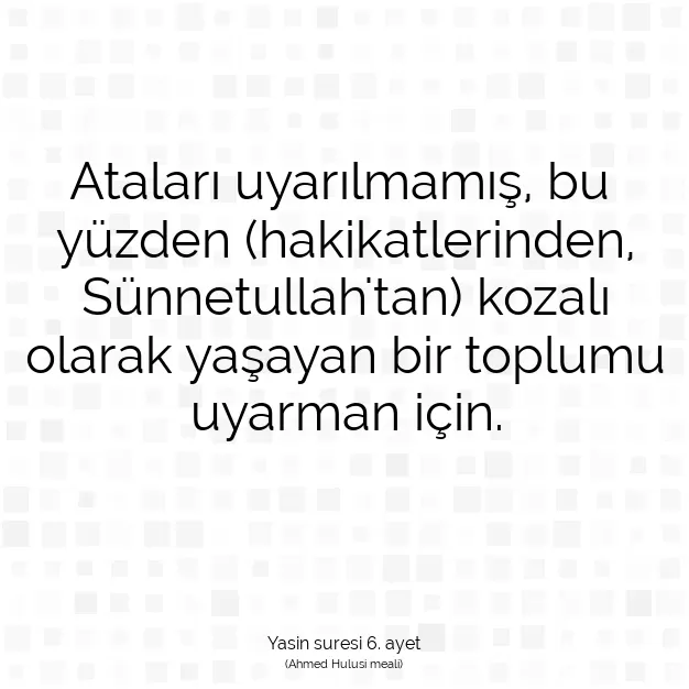 Ayetbul | Kuran Mealleri | Quran | Yasin suresi 6. ayet