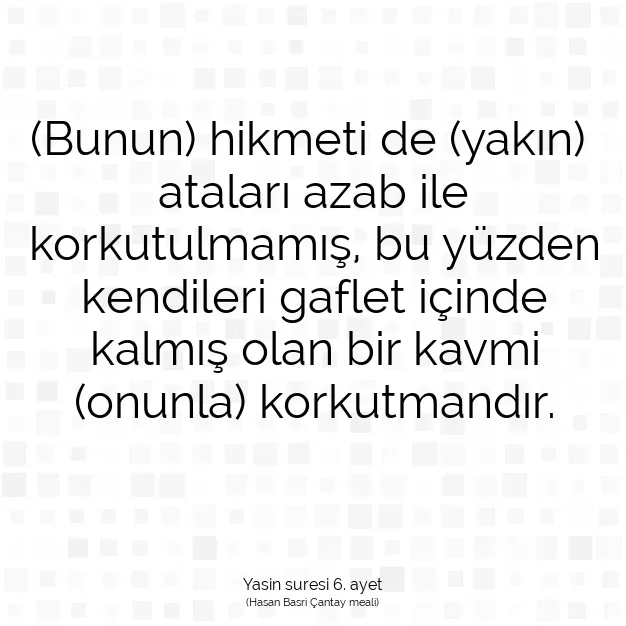 Ayetbul | Kuran Mealleri | Quran | Yasin suresi 6. ayet