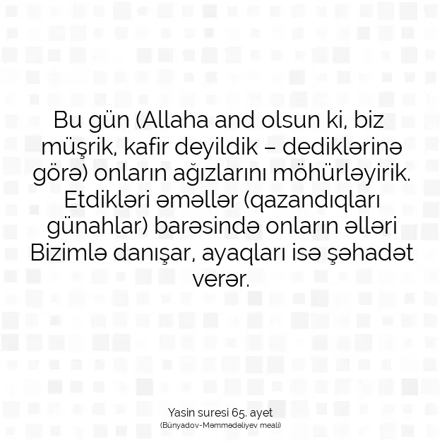 Ayetbul | Kuran Mealleri | Quran | Yasin suresi 65. ayet