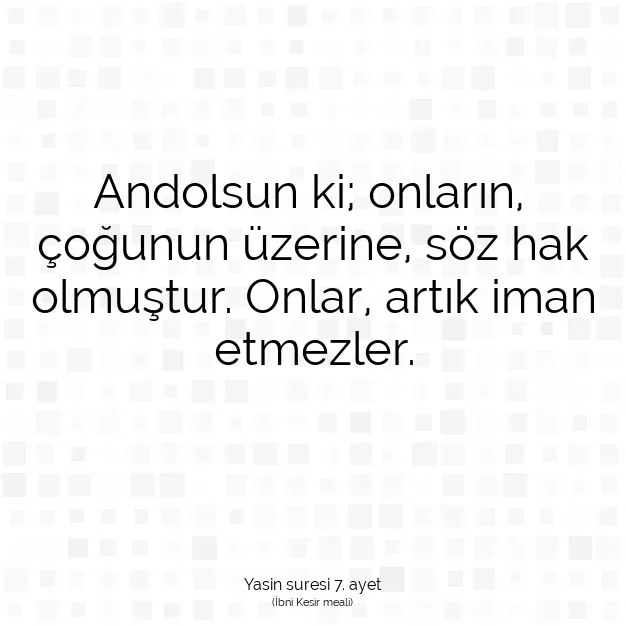 Ayetbul | Kuran Mealleri | Quran | Yasin suresi 7. ayet