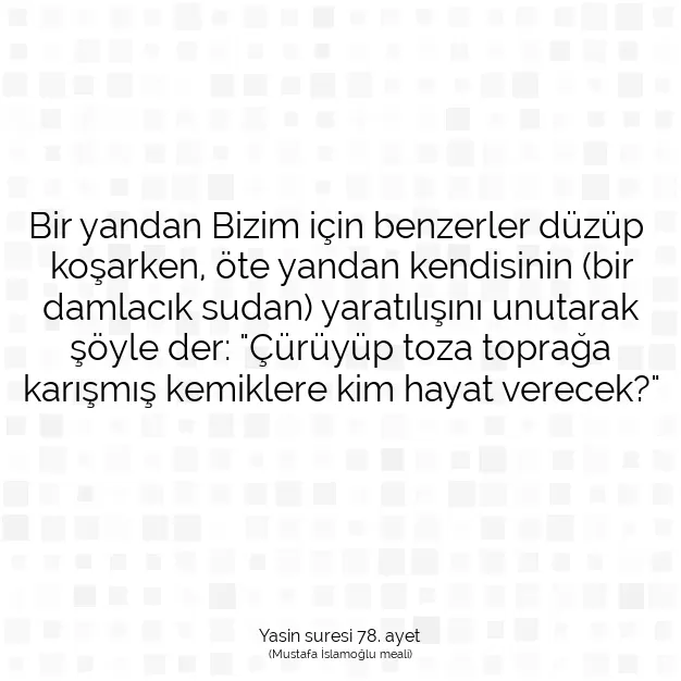 Ayetbul | Kuran Mealleri | Quran | Yasin suresi 78. ayet