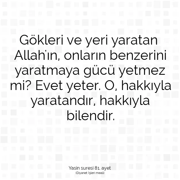 Ayetbul | Kuran Mealleri | Quran | Yasin suresi 81. ayet