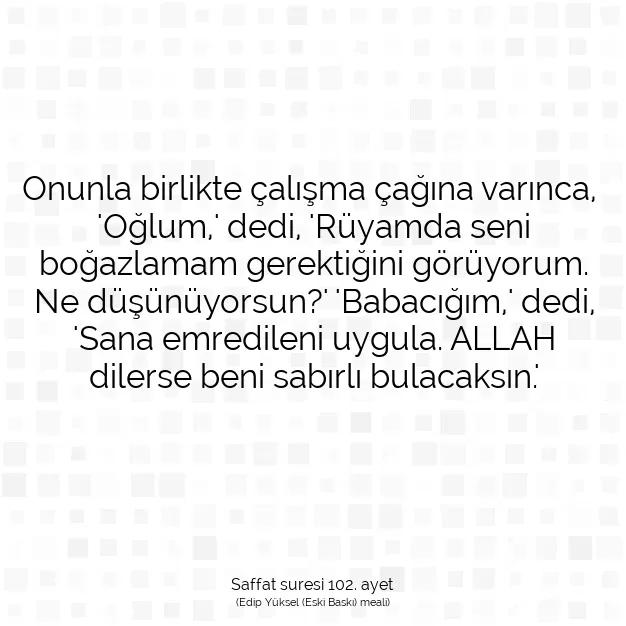 Ayetbul | Kuran Mealleri | Quran | Saffat suresi 102. ayet