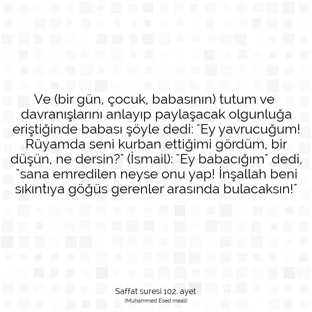 Ayetbul | Kuran Mealleri | Quran | Saffat suresi 102. ayet