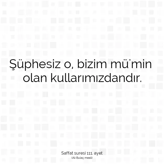 Ayetbul | Kuran Mealleri | Quran | Saffat suresi 111. ayet