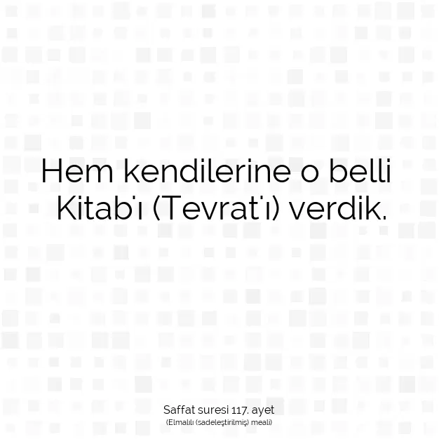 Ayetbul | Kuran Mealleri | Quran | Saffat suresi 117. ayet